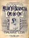 Thumbnail for Hush yo' business, …