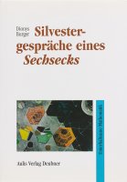 Thumbnail for Silvestergespräche eines Sechsecks: …