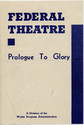 Thumbnail for Federal Theatre. Prologue …