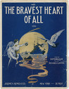 Thumbnail for The bravest heart …