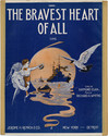 Thumbnail for The bravest heart …
